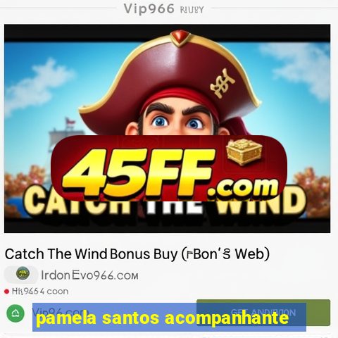 pamela santos acompanhante